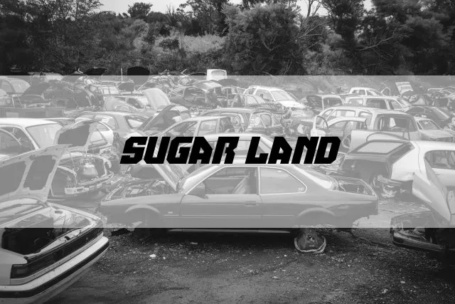 Junkyards in Sugar Land