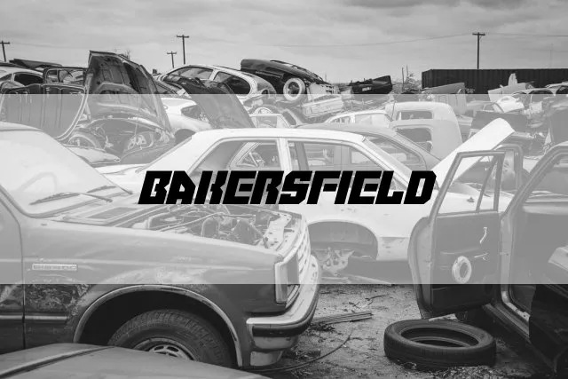 Junkyards in Bakersfield