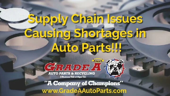 Supply chain issues causing auto parts shortages.